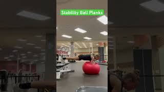 Stability Ball Planks