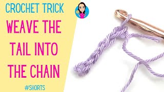 Weaving The Tail Into The Chain - Crochet Tip, Tricks and Hacks - Crochet Advice - #shorts