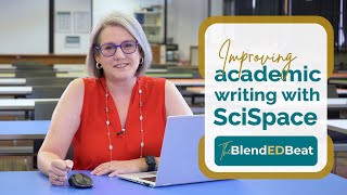 App Edition E11: Improving academic writing with SciSpace