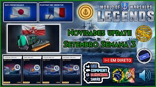 World of Warships: Legends ⚓️ - 🔴🔊 Live novidades update Setembro, semana 3