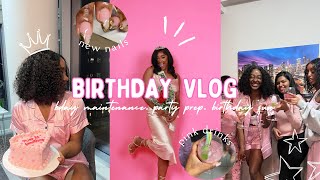 MY BIRTHDAY VLOG | she almost burned down the Airbnb, bday maintenance, party prep