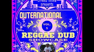 Outernational Reggae Dub Showcase Vol. 5