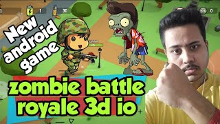 zombie battle royale 3d io game offline and online