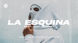 LA ESQUINA 💊 | Trap Hard Type Beat Instrumental 2022 | by Shot Records