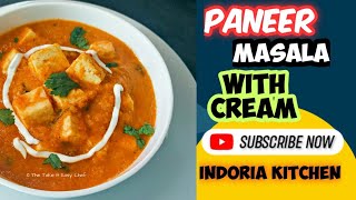 Resturant Style Paneer Masala With Cream Recipe || क्रीम पनीर मसाला की स्वादिष्ट रेसिपी  || #paneer