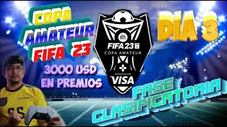 SI QUEDO PRIMERO GANO 3000 DOLARES ! COPA AMATEUR FIFA 23 DE ARENA GG RONDA #3