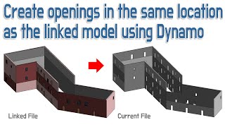 Create Openings in the same location as the linked model using Dynamo