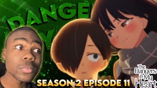 THEY LOVE EACH OTHER | Dangers in my heart Season 2 Episode 11 ANIME REACTION