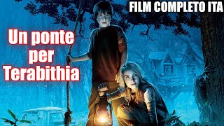 UN PONTE PER TEREBITHIA - FILM COMPLETO ITA