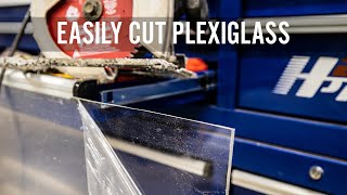 How To Cut Plexiglass The Easy Way