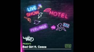 TMXO Feat. CEEZA - BAD GIRL