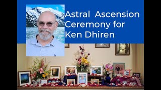 Astral Ascension for  Ken Dhiren Mazzochi