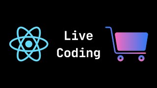 Python and React - Live Coding 10 - Adding Products to Our Cart