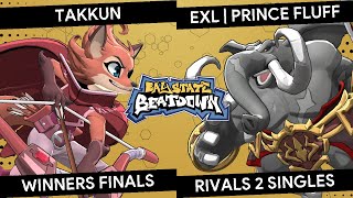 Bay State Beatdown 139 Rivals 2 - Takkun (Fleet) vs EXL | Prince Fluff (Loxodont) - Winners Finals