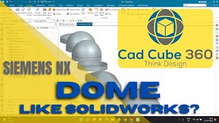 SOLIDWORKS LIKE DOME IN NX ? | ADVANCE NX | DOME | SIEMENS NX | LATEST | HINDI