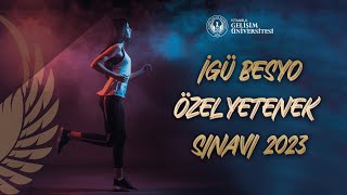 İstanbul Gelişim Üniversitesi BESYO ÖZEL YETENEK SINAVI 2023