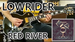 LOWRIDER ~ Red River [Guitar Cover]