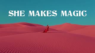 Big Wild - She Makes Magic