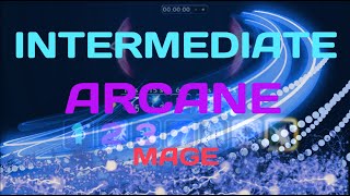 How 2 Arcane Mage: Intermediate Rotation Guide