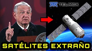 Nuevo EXTRAÑO mensaje de AMLO sobre los Satélites