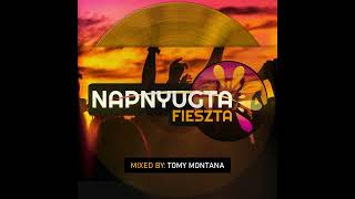 TOMY MONTANA – NAPNYUGTA FIESZTA (Promo Mix)