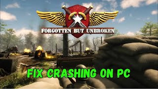 How To Fix Forgotten but Unbroken Crashing, Crash to Desktop or Crashing at Startup Error On PC