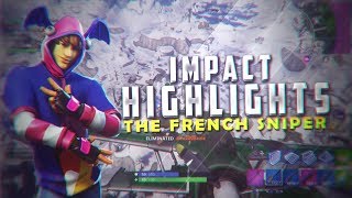 Impact - Highlights #1 - THE FRENCH SNIPER !