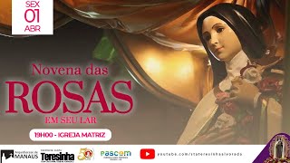 🌹 Novena das Rosas 🌹 | Sexta-feira | 1º de abril de 2022 | 19h00