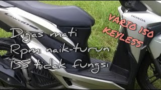 MEMPERBAIKI VARIO 150 KEYLESS DIGAS RPM TURUN SUSAH LANGSAM || ISS TIDAK BERFUNGSI || SERVIS VARIO