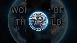 Amazing Seven Wonders Of The World 2024 #shorts #geography #trending #7wondersofworld