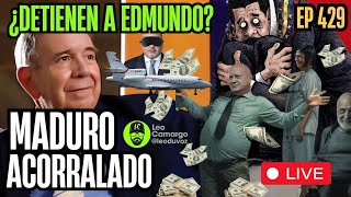 ALERTA! EDMUNDO GONZALEZ ES PERSEGUIDO | MADURO ACORRALADO | EP 429 #venezuela