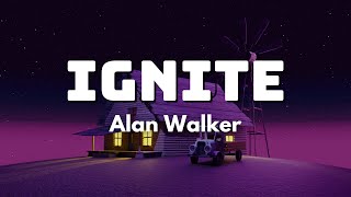 Ignite (Lyrics) - Alan Walker & K-391 - ft. Julie Bergan & Seungri