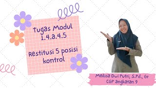 Tugas mandiri modul 1.4.a.4.5 restitusi 5 posisi kontrol #cgp #cgpangkatan9 #kumer