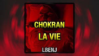 LBENJ- CHOKRAN LA VIE (slowed + reverb) BEST VERSION