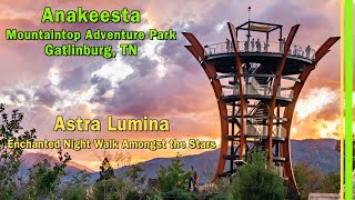 Anakeesta Mountain Top Theme Park with Astra Lumina Enchanted Night Walk | Gatlinburg TN | EP288