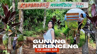 Gunung Kerenceng via Kampung Jambu Aer