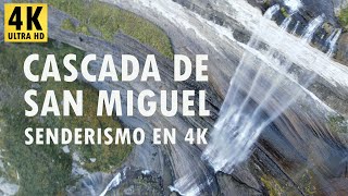 Cascada de San Miguel - Senderismo en 4K