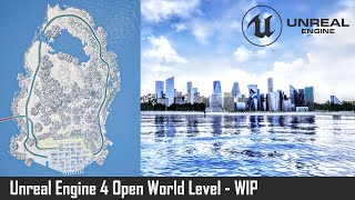 Unreal Engine 4 Open World Map WIP