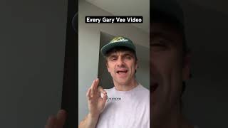 Every Gary Vee video #shorts