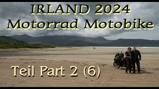 Motorrad Tour Motobike Tour Irland 2024 Video 2 von of 6