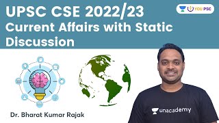 Current Affairs With Static Discussion | UPSC CSE 2022/23 | YOU PSC | Dr. Bharat Kumar