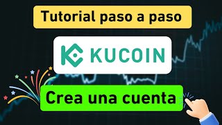 Cómo crear una cuenta en KuCoin - Tutorial de registro en KuCoin con el código de recomendación