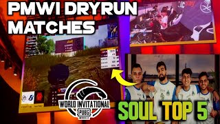 Pmwi Dryrun Matches Leaked !! SouL #5 in Match 🇮🇳