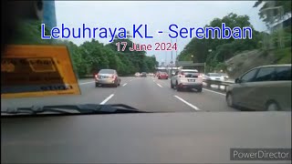 Lebuhraya KL - Seremban (17 June 2024 )