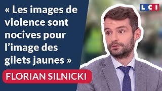 Florian Silnicki : "Les images de violence sont nocives pour l'image des Gilets Jaunes"