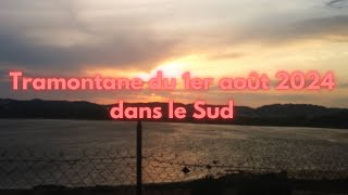 🌬️tramontane du 1er août 2024 dans le Sud (dans le département de l'Aude Occitanie)!