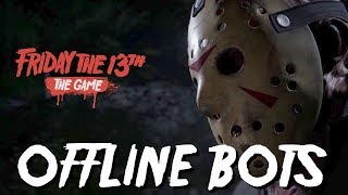 OFFLINE BOTS - Friday the 13th: The Game (PS4)