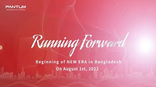 [PANTUM]Beginning of NEW ERA in Bangladesh.