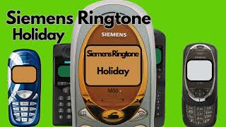 🎶 Siemens Ringtone - Holiday 🎶