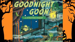 GOODNIGHT GOON | STORYTIME FOR KIDS | READ ALOUD FOR KIDS